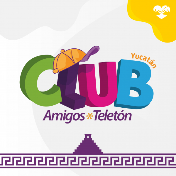 CLUB AMIGOS TELETÓN YUCATÁN | Boteo Digital Teletón